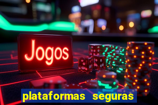 plataformas seguras para jogar fortune tiger